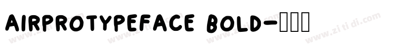 airprotypeface bold字体转换